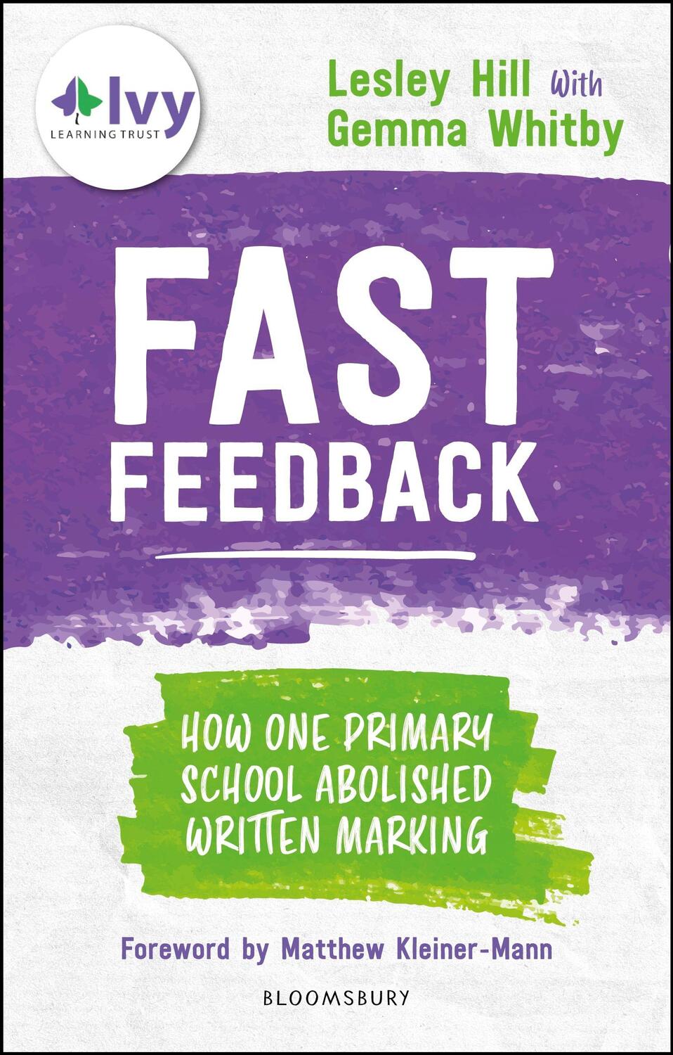 Cover: 9781801990011 | Fast Feedback | How one primary school abolished written marking