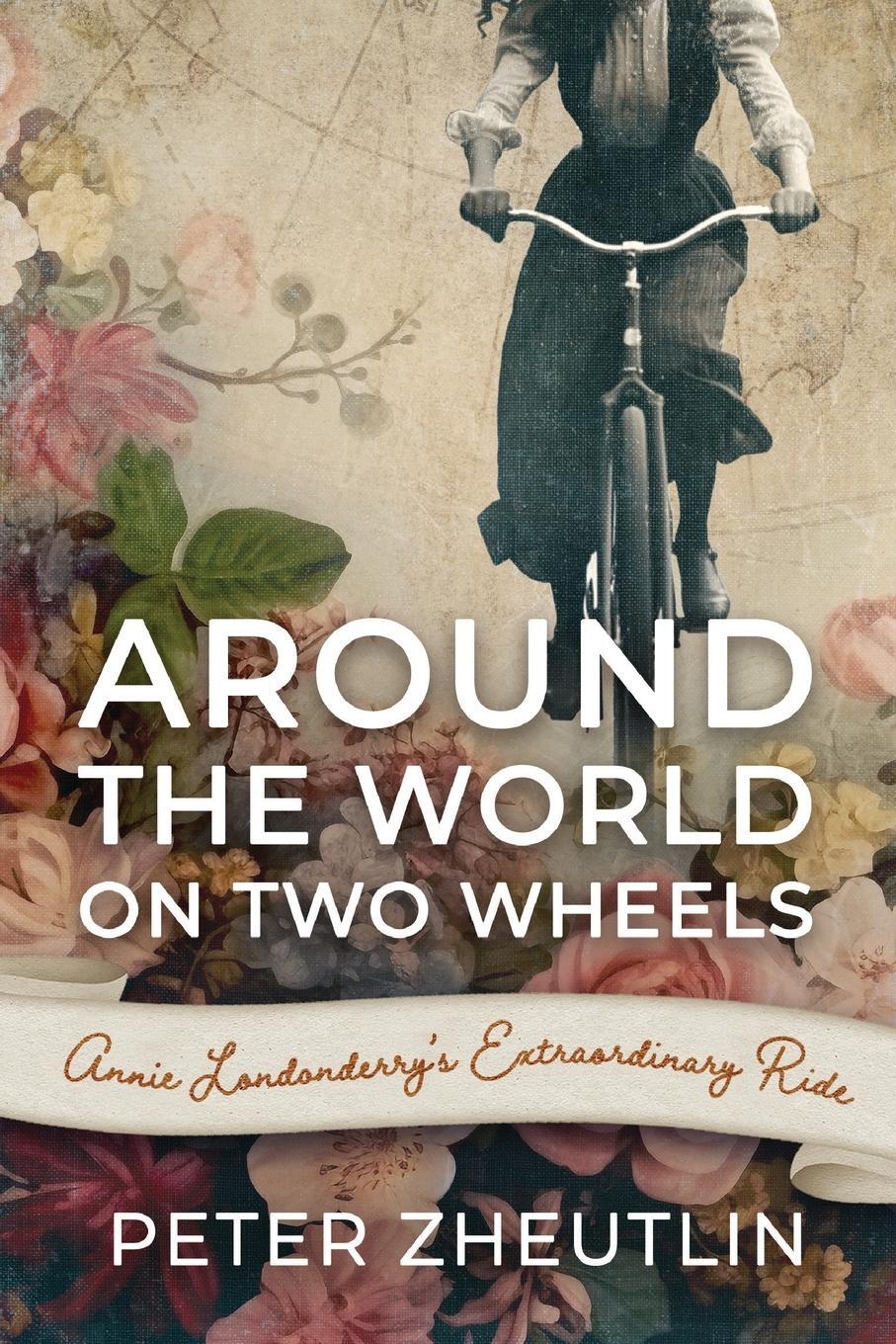 Cover: 9780806530666 | Around The World On Two Wheels | Peter Zheutlin | Taschenbuch | 2008