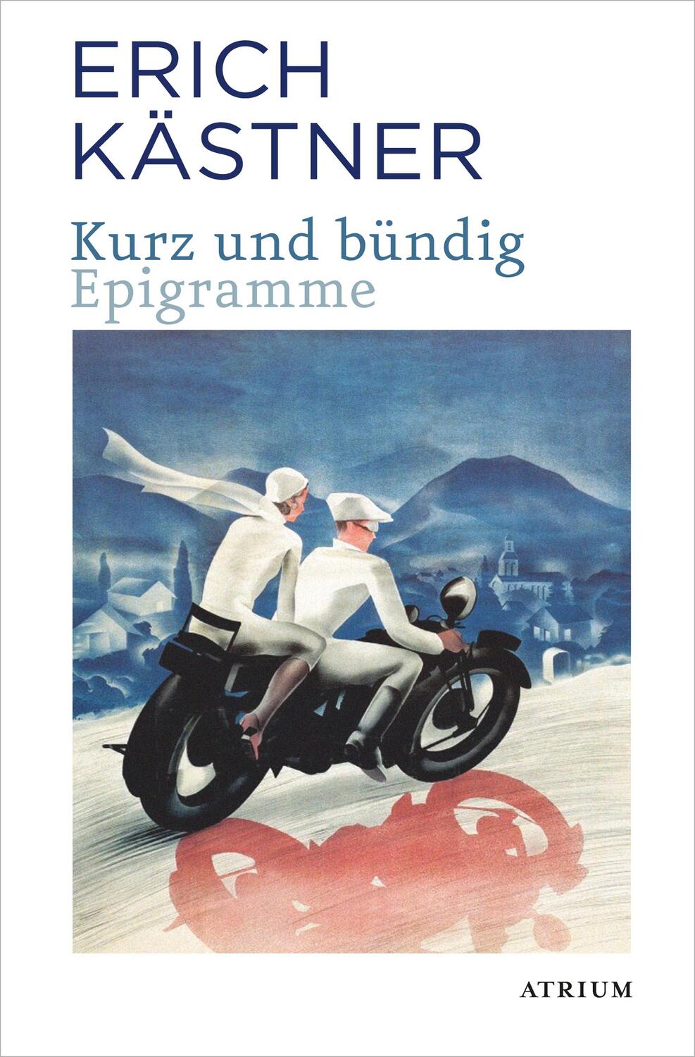 Cover: 9783038820185 | Kurz und Bündig | Epigramme | Erich Kästner | Taschenbuch | 112 S.