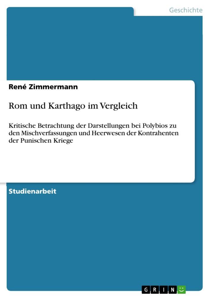 Cover: 9783656562993 | Rom und Karthago im Vergleich | René Zimmermann | Taschenbuch | 28 S.