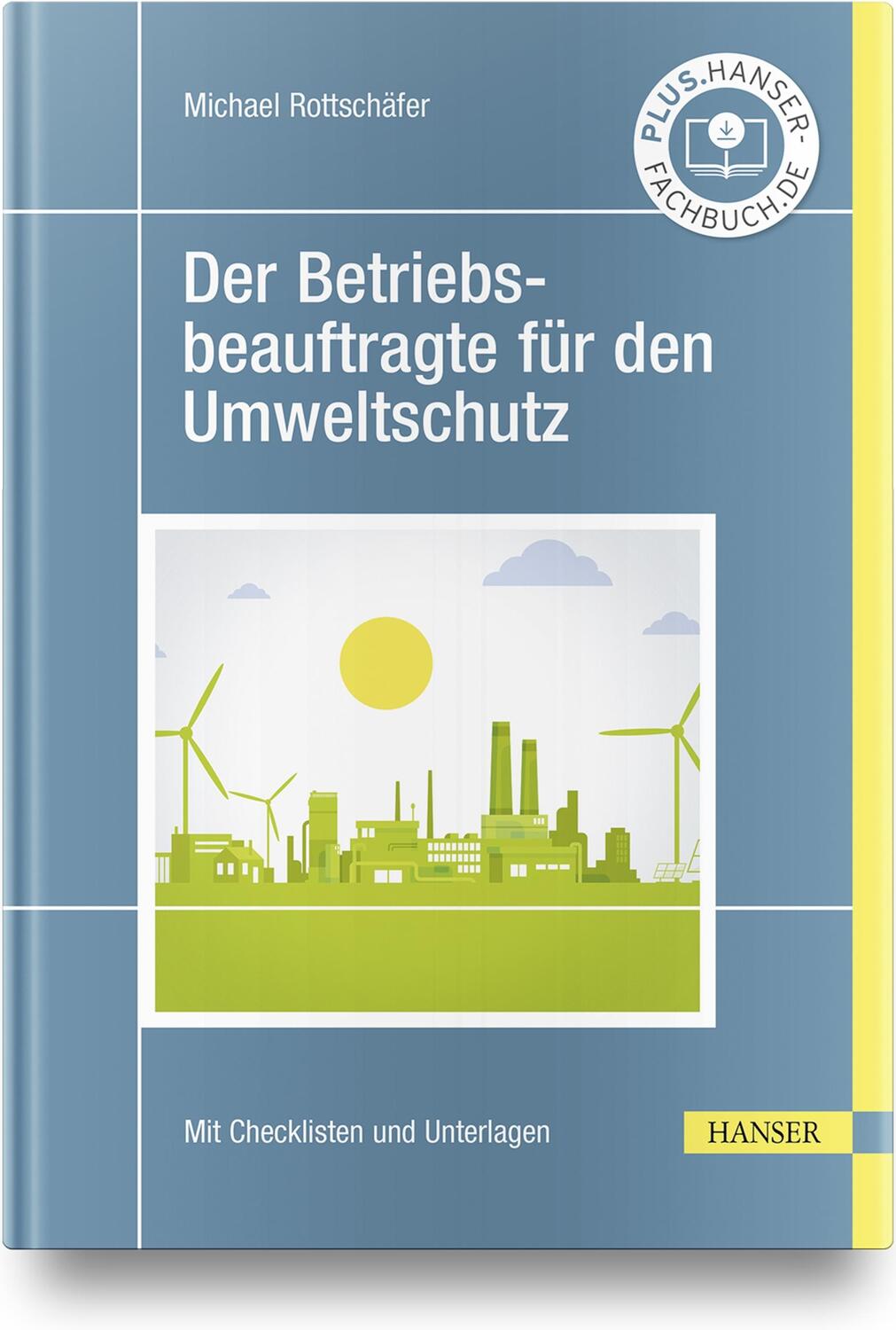 Cover: 9783446465770 | Der Betriebsbeauftragte für den Umweltschutz | Michael Rottschäfer