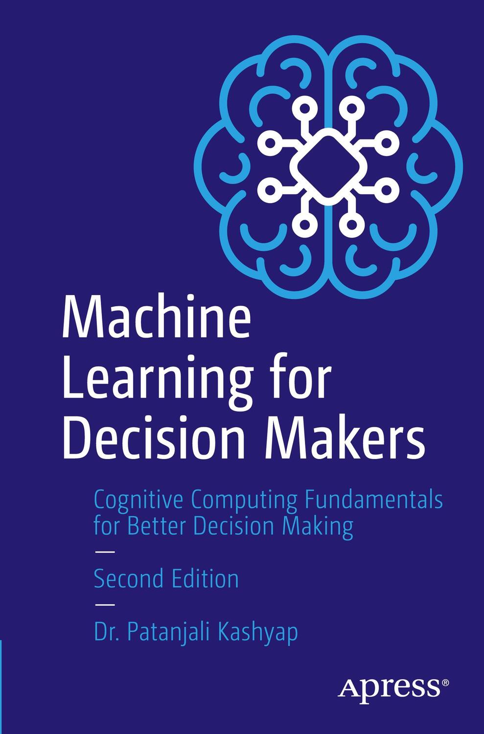 Cover: 9781484298008 | Machine Learning for Decision Makers | Patanjali Kashyap | Taschenbuch