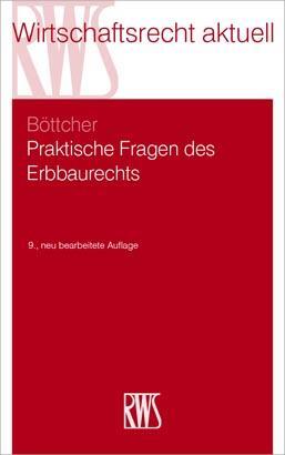 Cover: 9783814575025 | Praktische Fragen des Erbbaurechts | Roland Böttcher | Taschenbuch