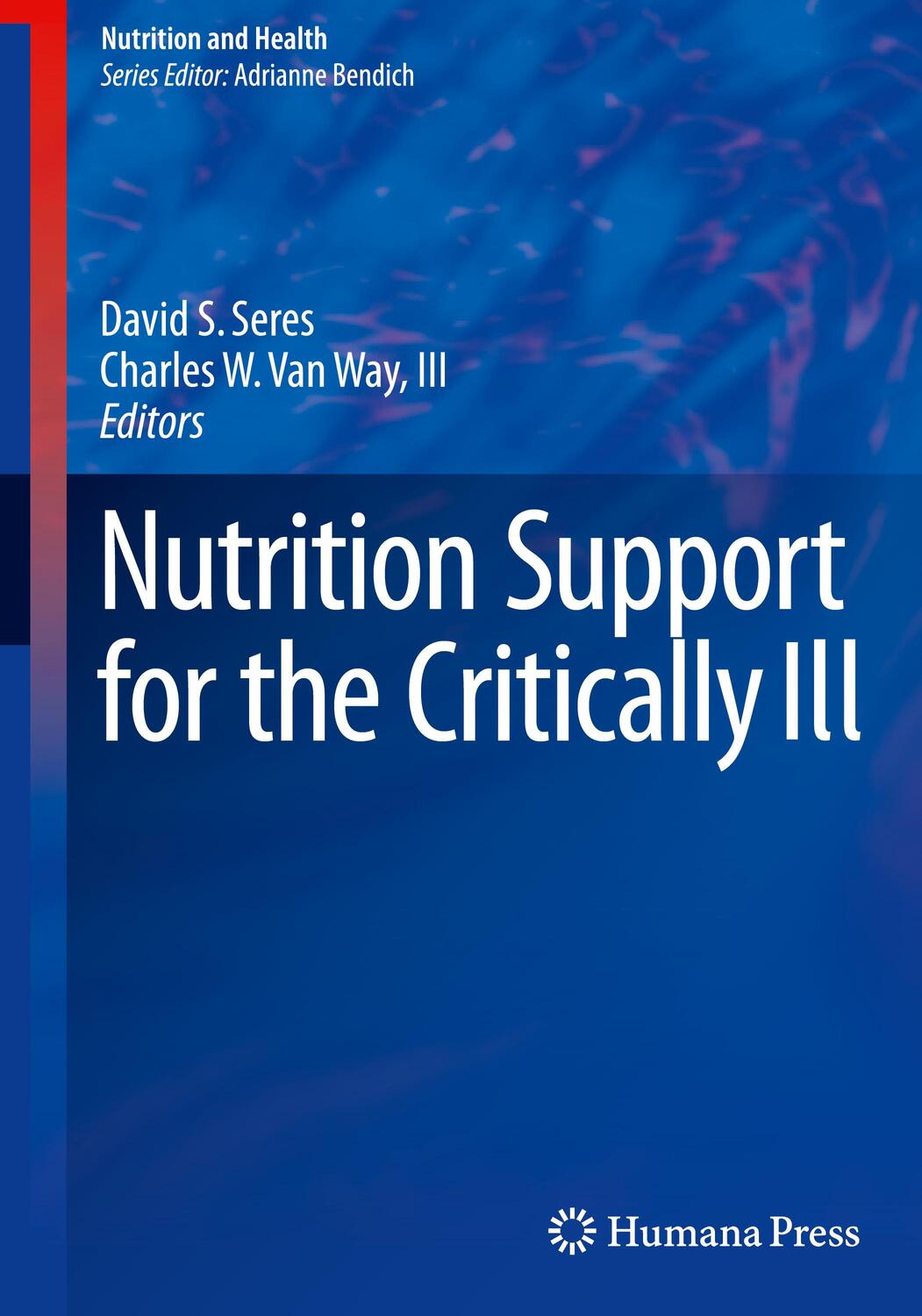 Cover: 9783319218304 | Nutrition Support for the Critically Ill | III van Way (u. a.) | Buch