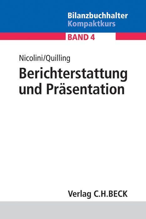 Cover: 9783406657641 | Berichterstattung und Präsentation | Hans J/Quilling, Eike Nicolini