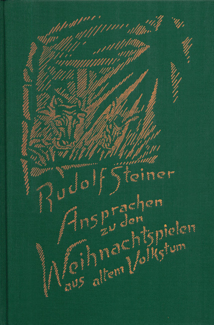 Cover: 9783727427404 | Ansprachen zu den Weihnachtspielen aus altem Volkstum | Rudolf Steiner