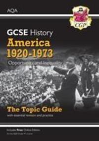Cover: 9781789082869 | Grade 9-1 GCSE History AQA Topic Guide - America, 1920-1973:...