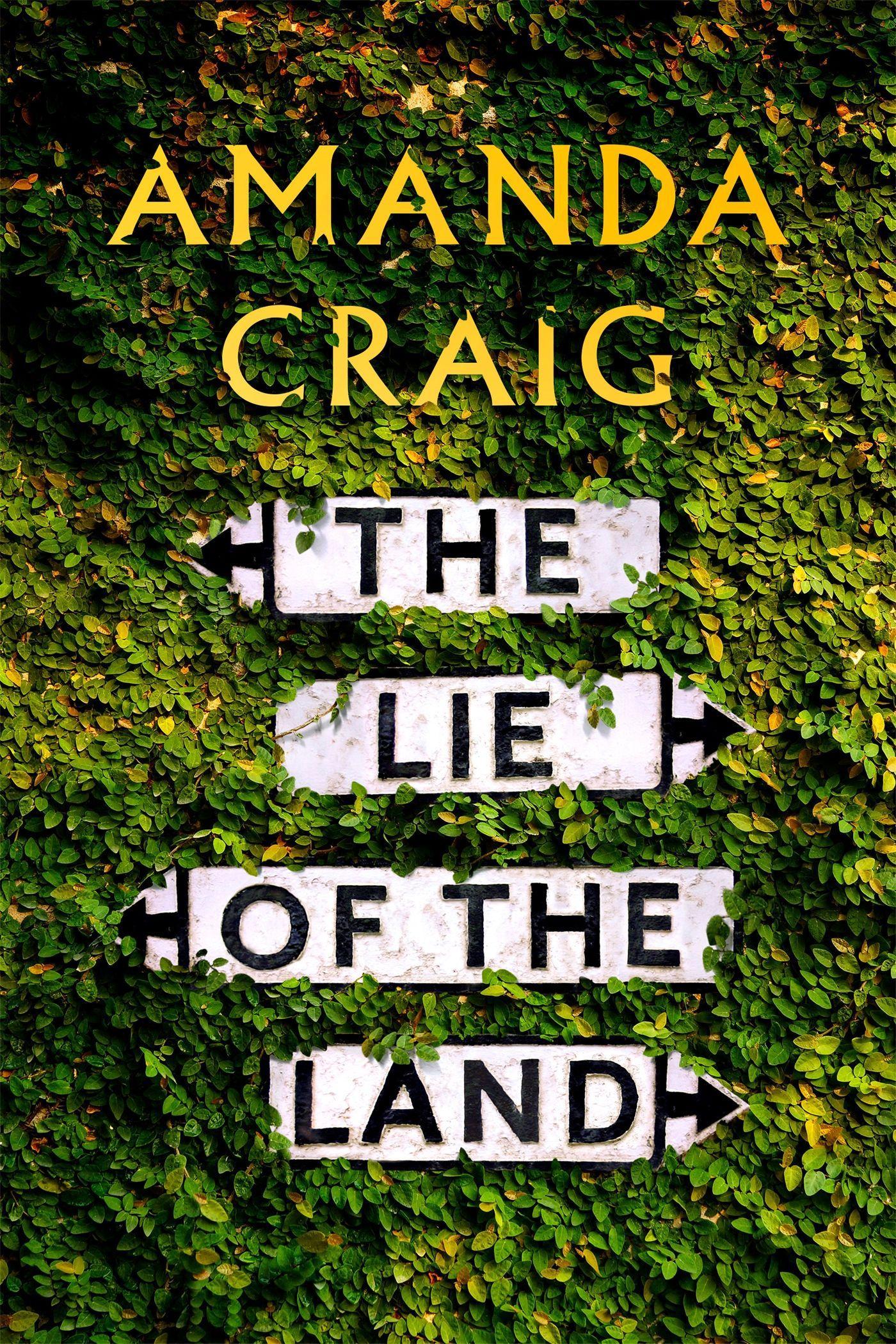 Cover: 9781408709290 | The Lie of the Land | 'A very good read indeed' Matt Haig | Craig