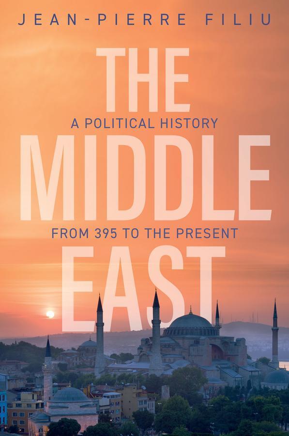 Cover: 9781509556007 | The Middle East | A Political History from 395 to the Present | Filiu