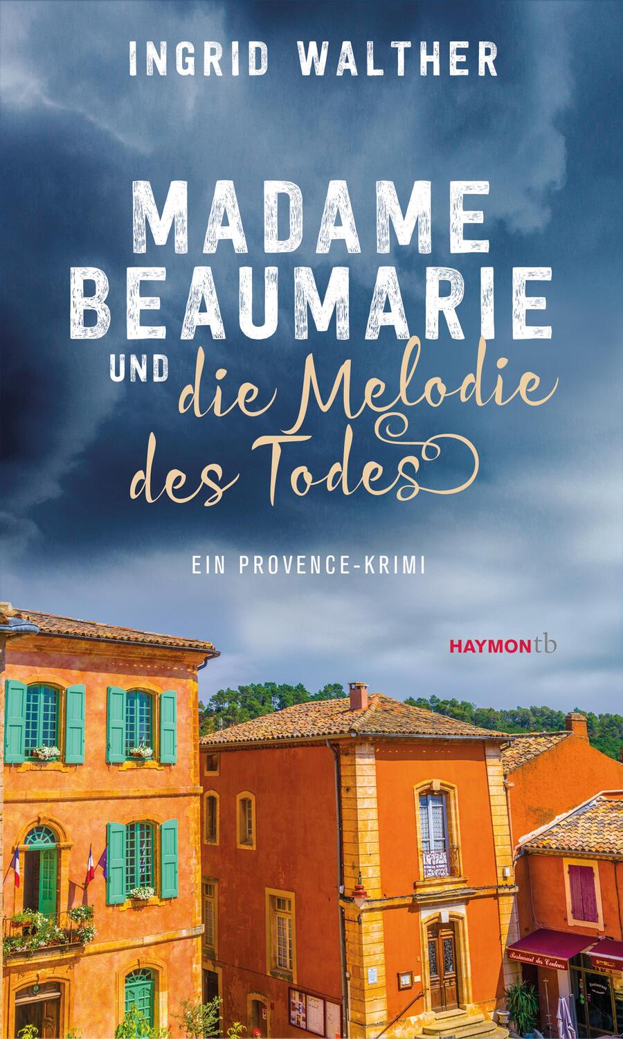 Cover: 9783709979273 | Madame Beaumarie und die Melodie des Todes | Ein Provence-Krimi | Buch