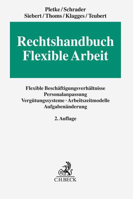 Cover: 9783406773051 | Rechtshandbuch Flexible Arbeit | Matthias Pletke (u. a.) | Buch | 2022