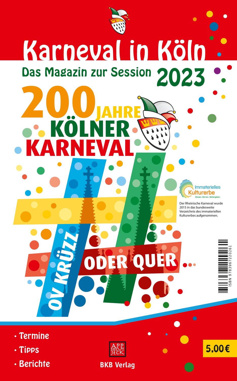 Cover: 9783967220261 | Karneval in Köln 2023 | Das Magazin zur Jubiläumssession | Taschenbuch