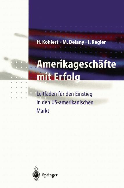 Cover: 9783540638421 | Amerikageschäfte mit Erfolg | Helmut Kohlert (u. a.) | Taschenbuch
