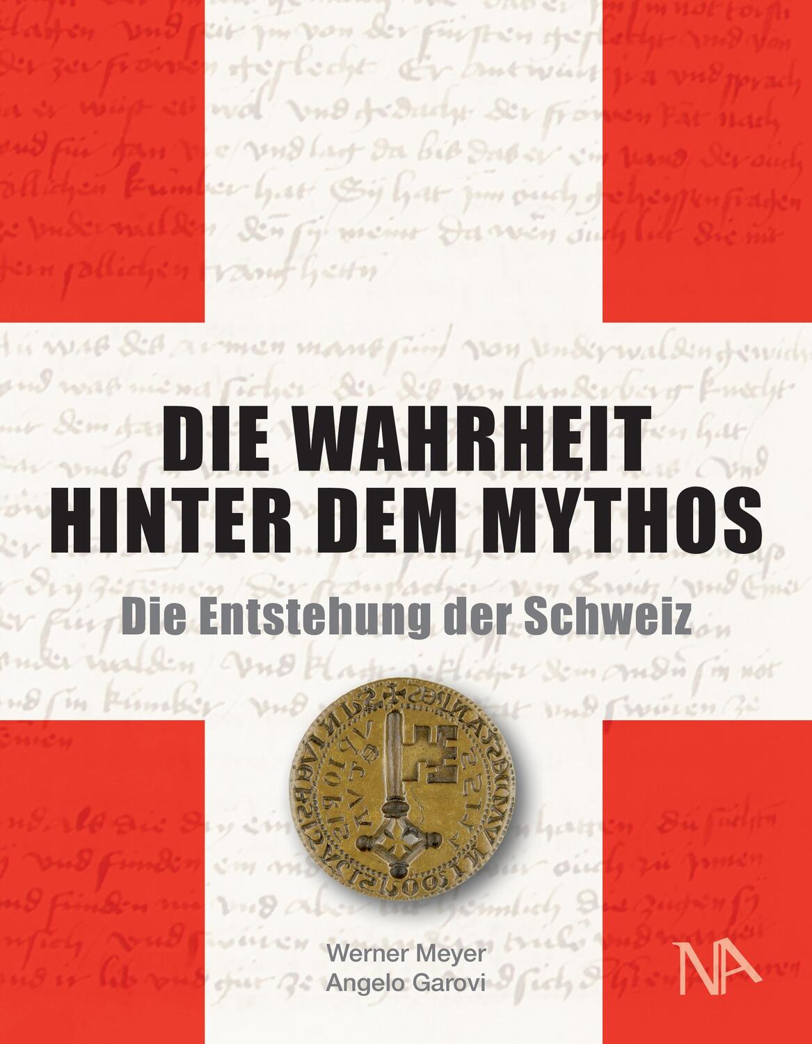 Cover: 9783961762118 | Die Wahrheit hinter dem Mythos | Die Entstehung der Schweiz | Buch