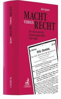 Cover: 9783406712760 | Macht versus Recht | Der Hannoversche Verfassungskonflikt 1837-1840