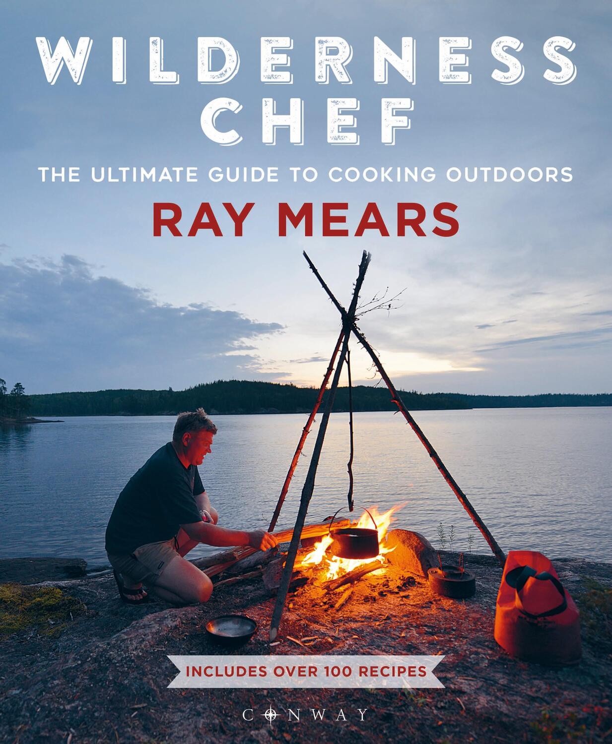 Cover: 9781844865826 | Wilderness Chef | The Ultimate Guide to Cooking Outdoors | Ray Mears