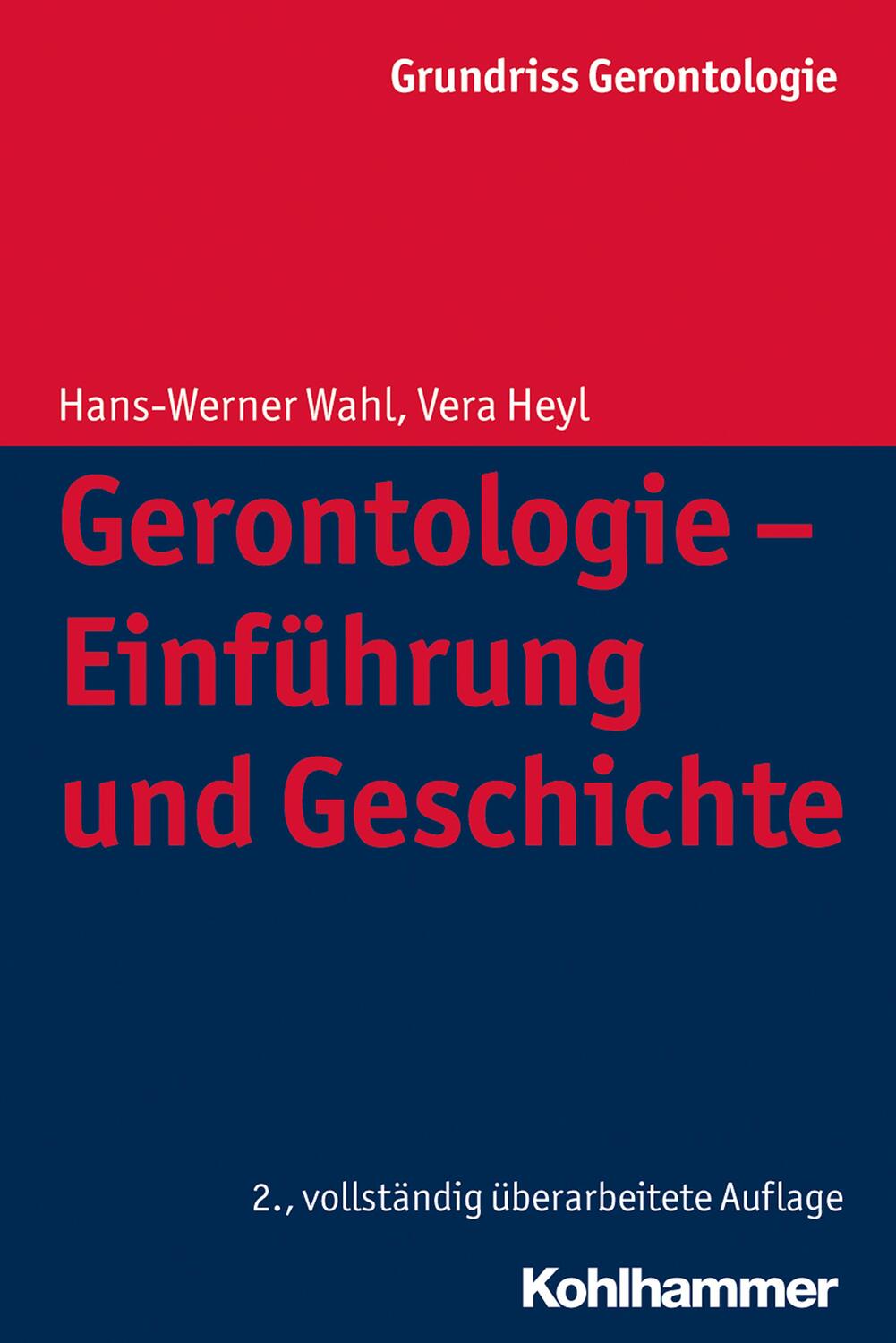 Cover: 9783170261259 | Gerontologie - Einführung und Geschichte | Hans-Werner Wahl (u. a.)