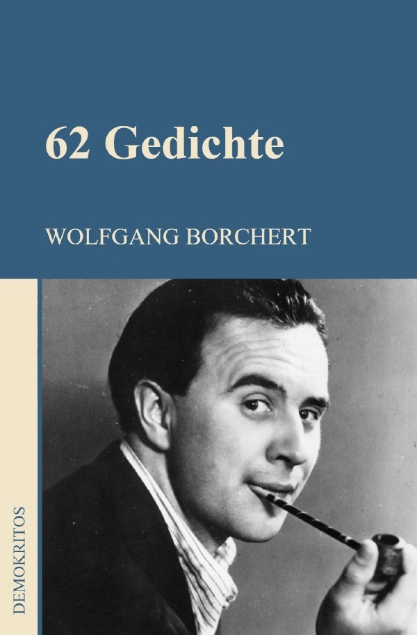 Cover: 9783754917916 | 62 Gedichte | DE | Wolfgang Borchert | Taschenbuch | 2021 | epubli