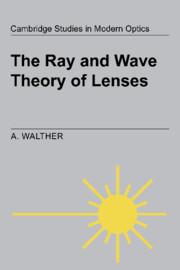 Cover: 9780521028295 | The Ray and Wave Theory of Lenses | A. Walther (u. a.) | Taschenbuch