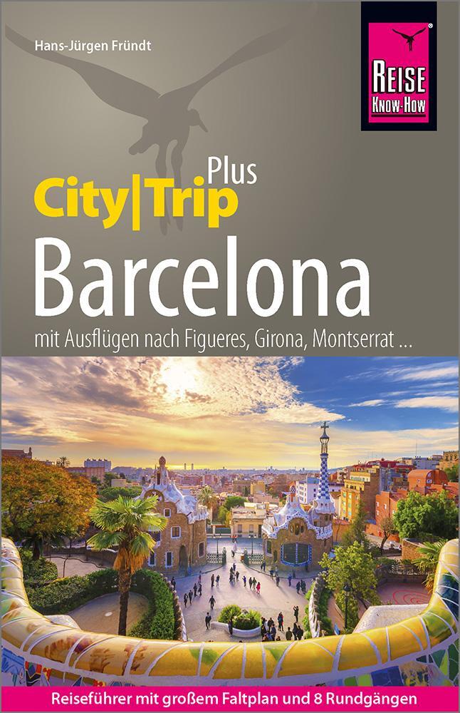 Cover: 9783831736843 | Reise Know-How Barcelona (CityTrip PLUS) | Hans-Jürgen Fründt | Buch