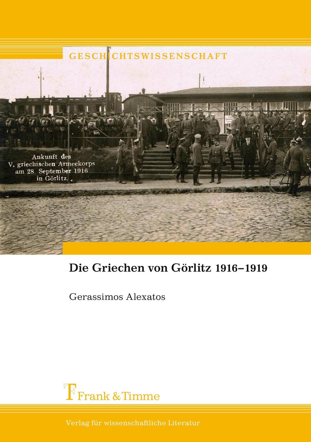 Cover: 9783732904143 | Die Griechen von Görlitz 1916¿1919 | Alexatos Gerassimos | Taschenbuch