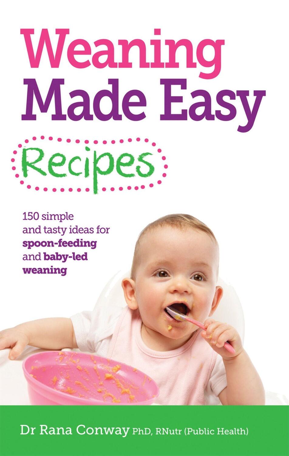 Cover: 9781908281746 | Weaning Made Easy Recipes: Simple and Tasty Ideas for Spoon-Feeding...