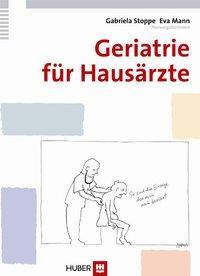 Cover: 9783456847054 | Geriatrie für Hausärzte | Buch | 456 S. | Deutsch | 2009 | Hogrefe AG