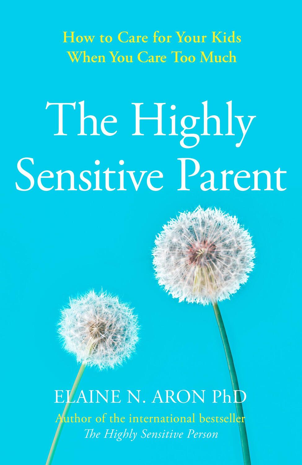 Cover: 9780008376536 | The Highly Sensitive Parent | Elaine N. Aron | Taschenbuch | Englisch