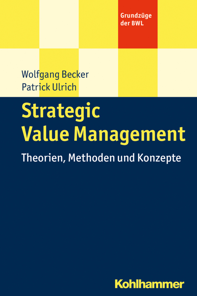 Cover: 9783170221475 | Strategic Value Management | Theorien, Methoden und Konzepte | Buch