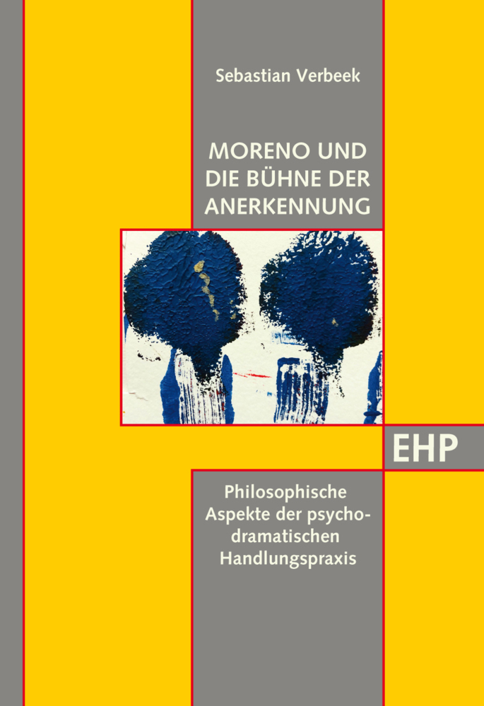 Cover: 9783897971219 | Moreno und die Bühne der Anerkennung | Sebastian Verbeek | Taschenbuch