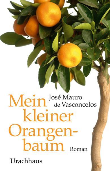 Cover: 9783825176730 | Mein kleiner Orangenbaum | Jose Mauro de Vasconcelos | Buch | Deutsch