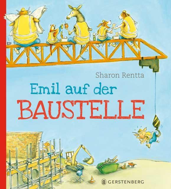 Cover: 9783836957465 | Emil auf der Baustelle | Sharon Rentta | Buch | 32 S. | Deutsch | 2013