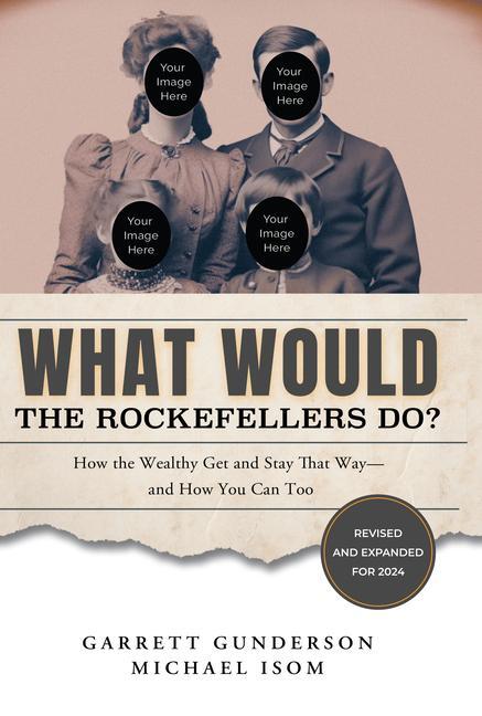 Cover: 9798986119410 | What Would the Rockefellers Do? | Garrett Gunderson (u. a.) | Buch