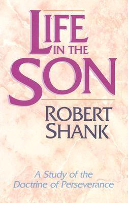 Cover: 9781556610912 | Life in the Son | Robert Shank | Taschenbuch | Kartoniert / Broschiert