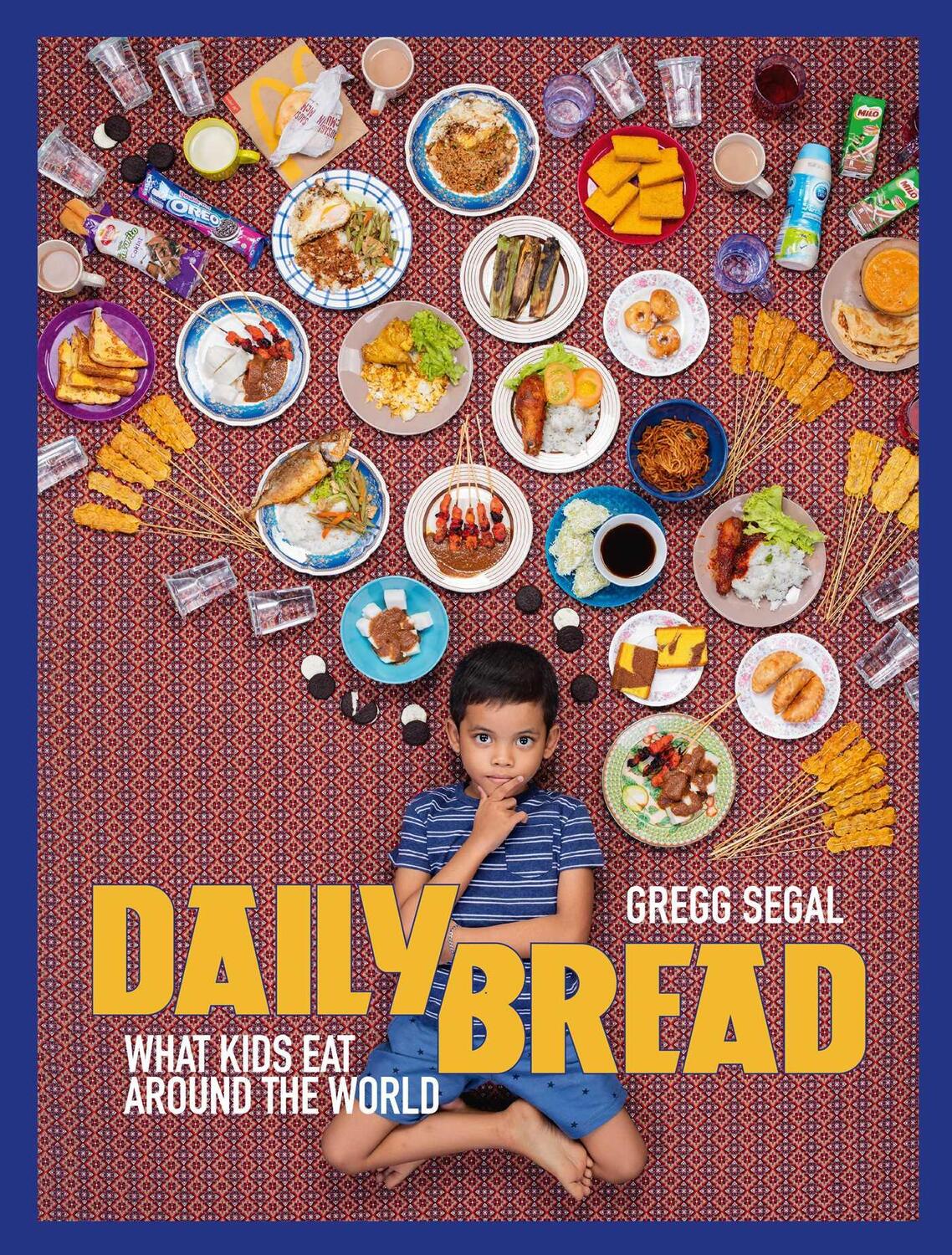 Cover: 9781576879115 | Daily Bread | What Kids Eat Around the World | Gregg Segal | Buch