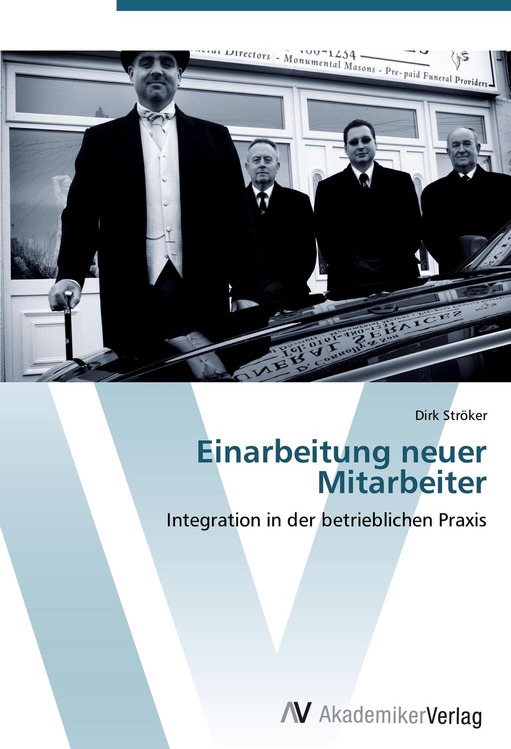 Cover: 9783639405651 | Einarbeitung neuer Mitarbeiter | Dirk Ströker | Taschenbuch | 100 S.