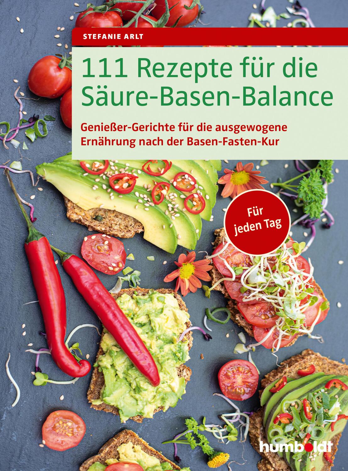 Cover: 9783842630529 | 111 Rezepte für die Säure-Basen-Balance | Stefanie Arlt | Taschenbuch