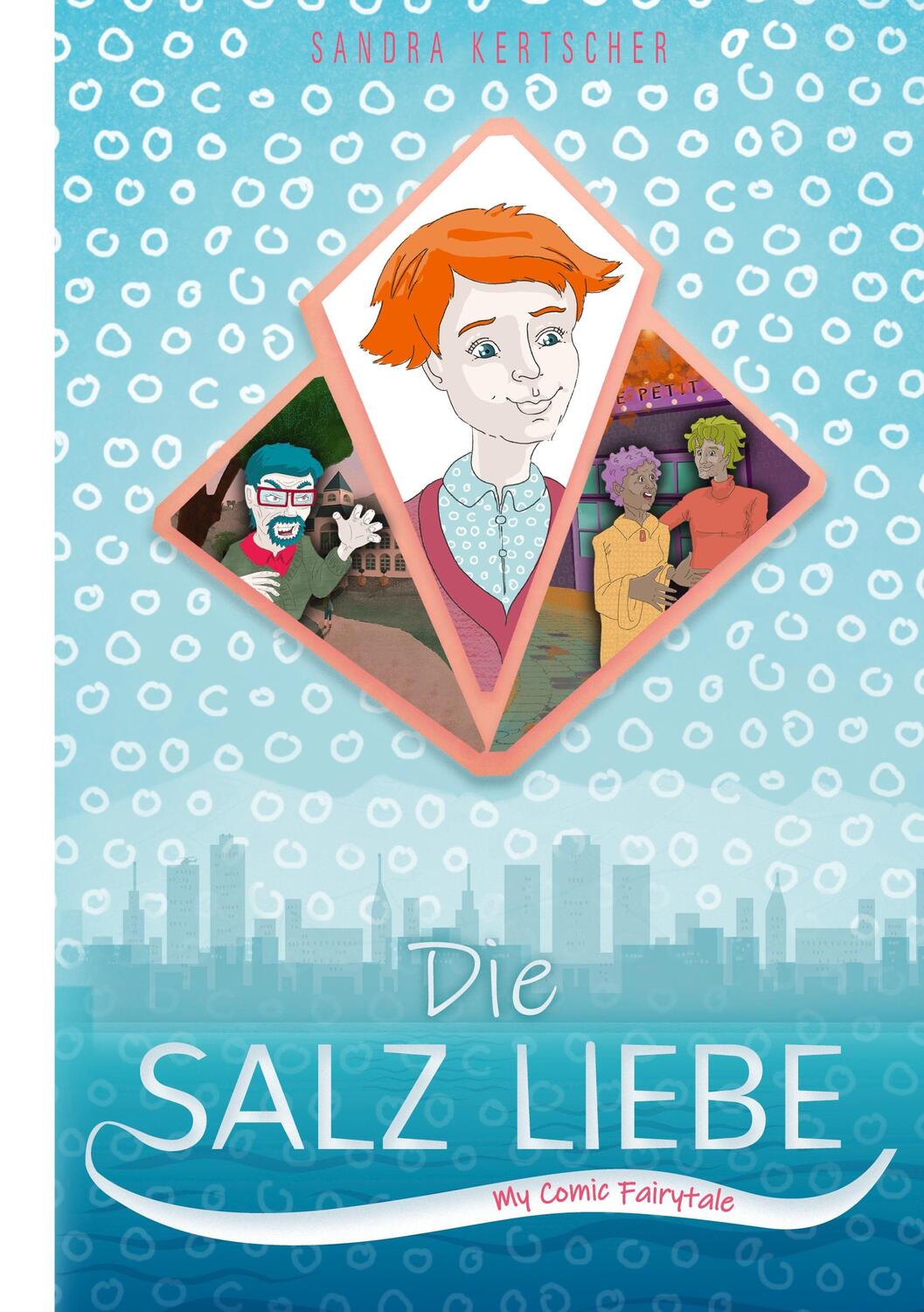 Cover: 9783753423777 | Die Salz Liebe | My Comic Fairytale | Sandra Kertscher | Taschenbuch