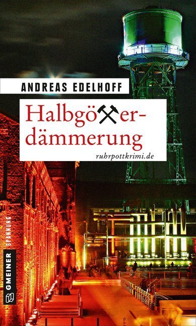 Cover: 9783839223727 | Halbgötterdämmerung | Kriminalroman. Ruhrpottkrimi.de | Edelhoff