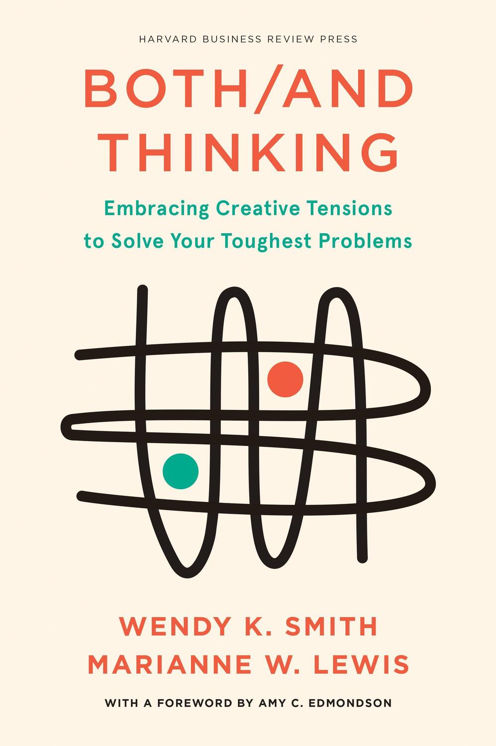 Cover: 9781647821043 | Both/And Thinking: Embracing Creative Tensions to Solve Your...