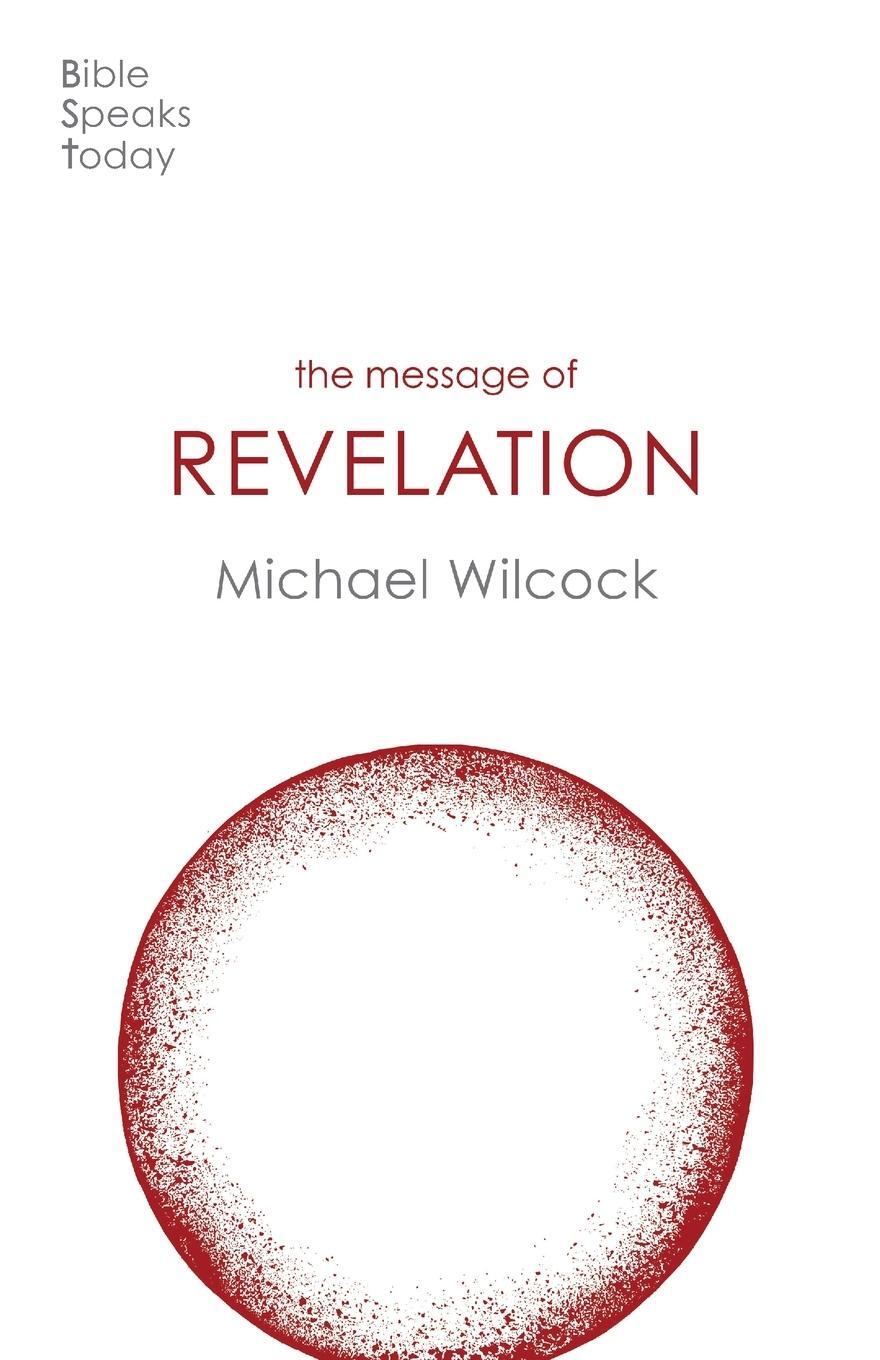 Cover: 9781789742282 | The Message of Revelation | I Saw Heaven Opened | Michael Wilcock