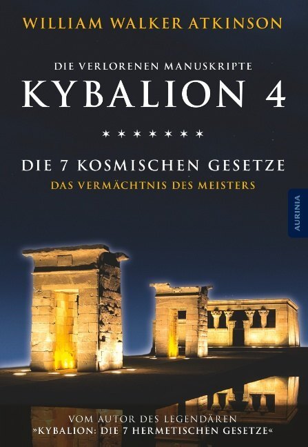 Cover: 9783943012736 | Kybalion 4 - Die 7 kosmischen Gesetze | Das Vermächtnis des Meisters