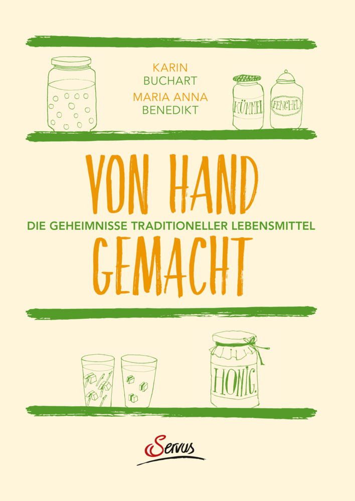 Cover: 9783710400391 | Von Hand gemacht | Die Geheimnisse traditioneller Lebensmittel | Buch