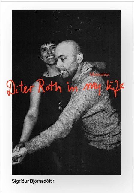 Cover: 9783906915890 | Sigríður Björnsdóttir. Memories: My life with Dieter Roth | Buch