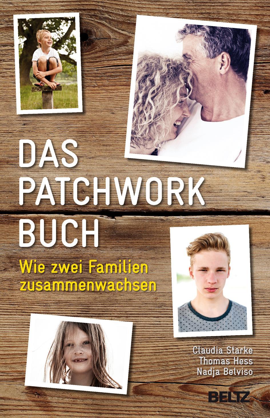 Cover: 9783407858399 | Das PatchworkBuch | Wie zwei Familien zusammenwachsen | Starke (u. a.)