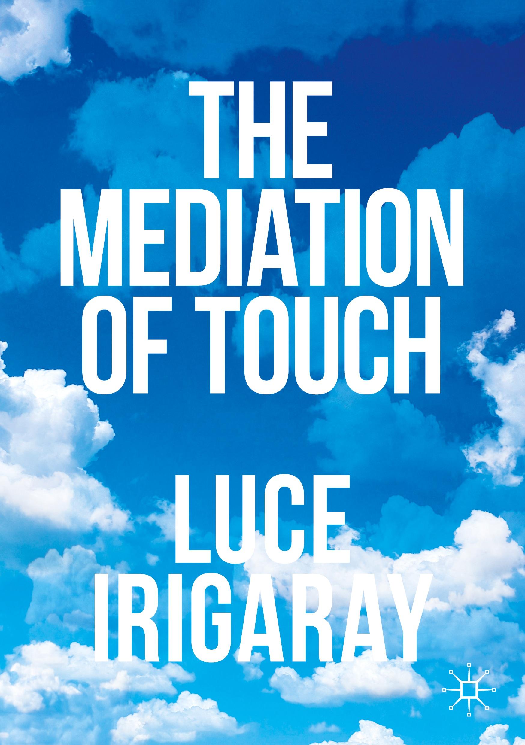 Cover: 9783031374128 | The Mediation of Touch | Luce Irigaray | Taschenbuch | xiv | Englisch