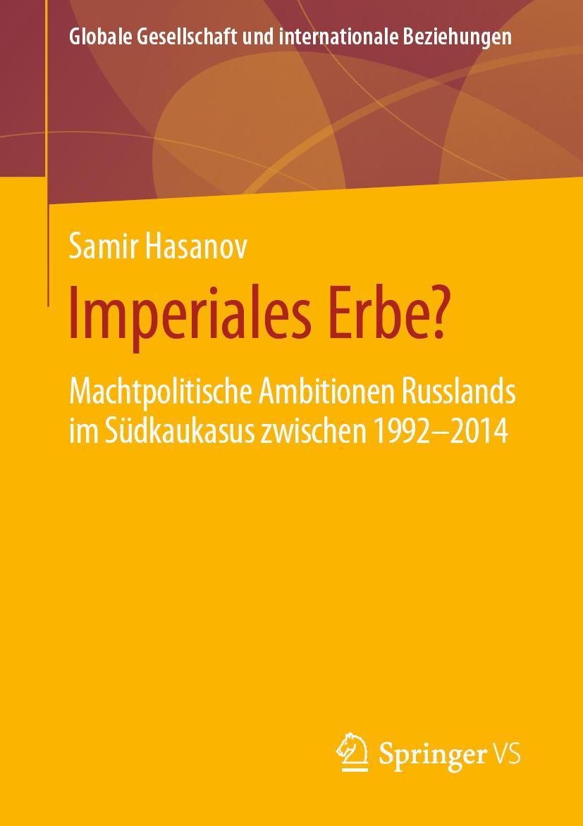 Cover: 9783658277673 | Imperiales Erbe? | Samir Hasanov | Taschenbuch | Paperback | xiv