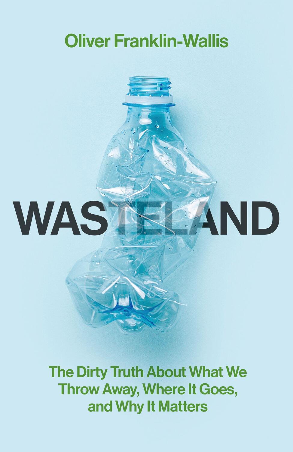 Cover: 9781398527706 | Wasteland | Oliver Franklin-Wallis | Taschenbuch | Englisch | 2023