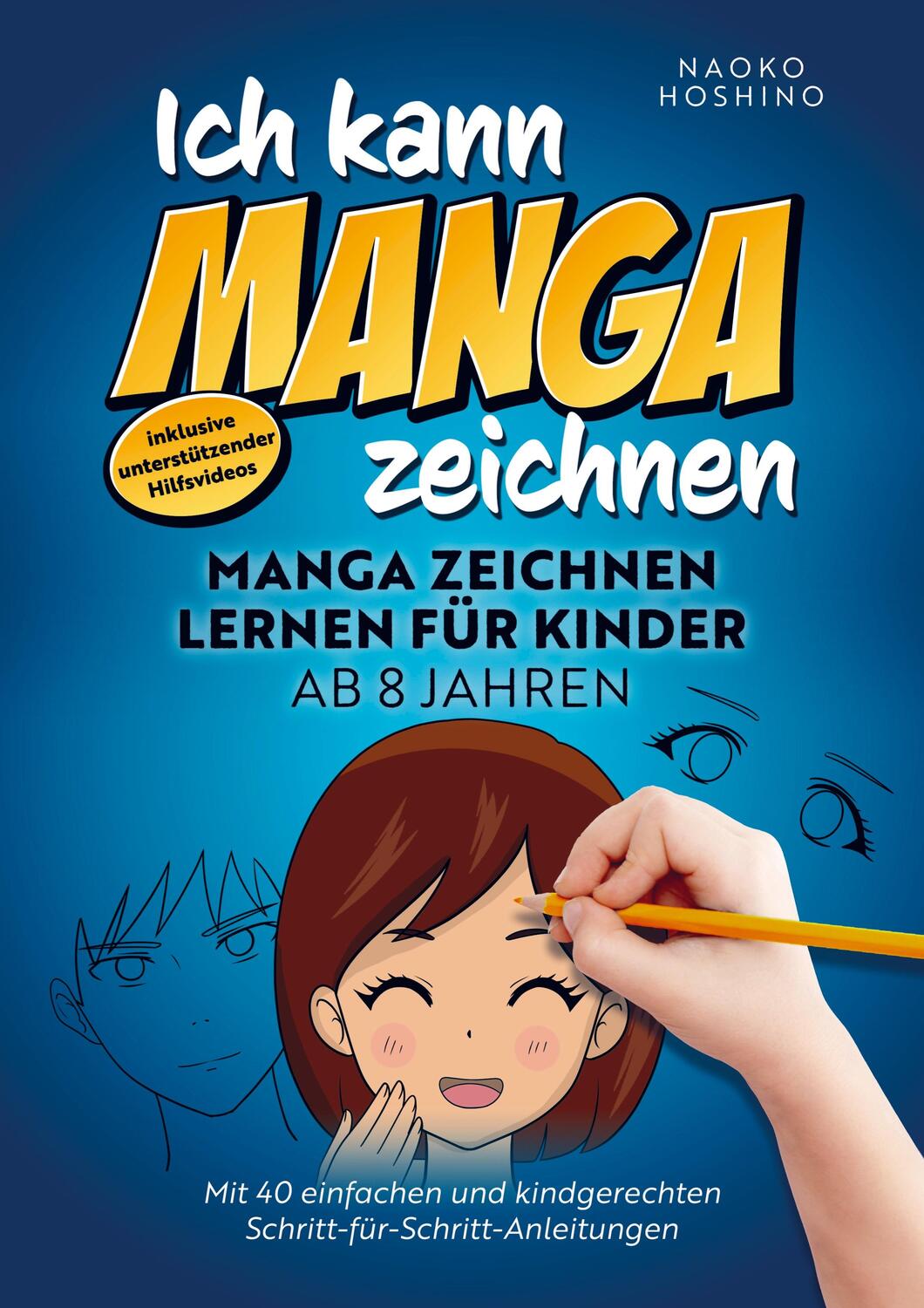 Cover: 9789403684048 | Ich kann Manga zeichnen! | Naoko Hoshino | Taschenbuch | Paperback