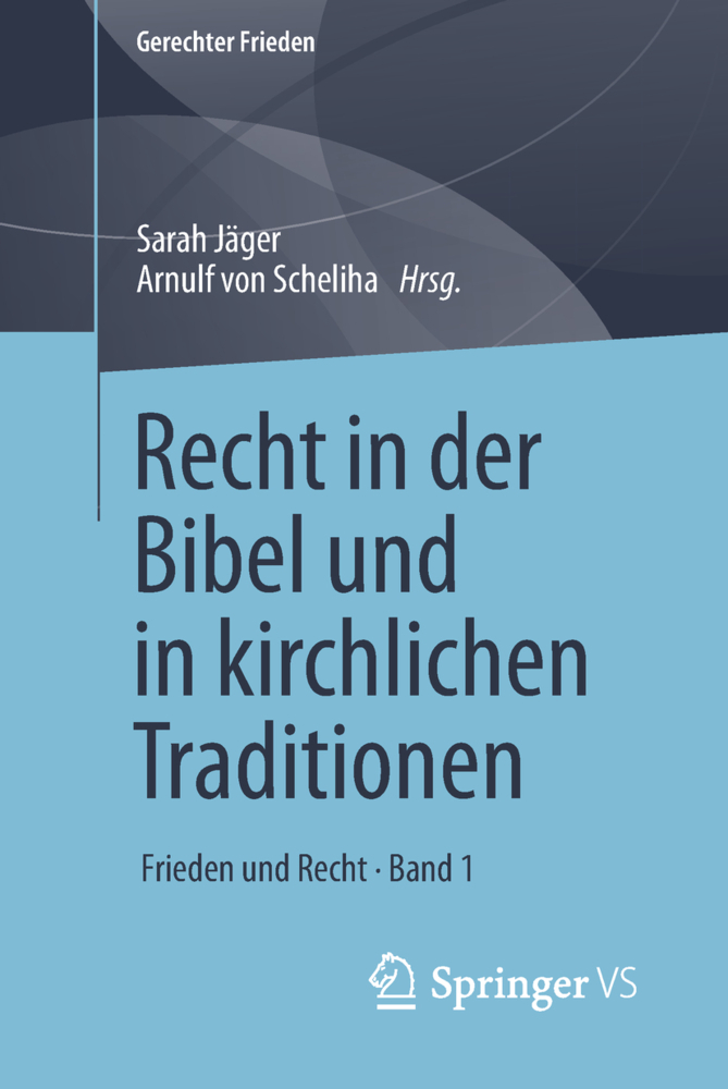 Cover: 9783658209360 | Recht in der Bibel und in kirchlichen Traditionen | Jäger (u. a.) | VI